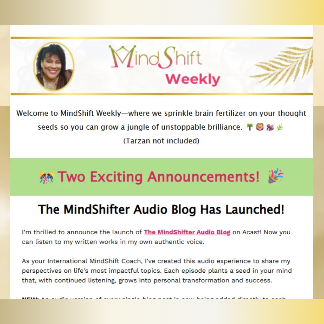 MindShift Weekly by Fatima Bey The MindShifter announcing the launch of The MindShifter Audio Blog, featuring mindset coaching, personal growth insights, thought leadership, and transformational audio reflections designed to shift thinking and elevate self-awareness.