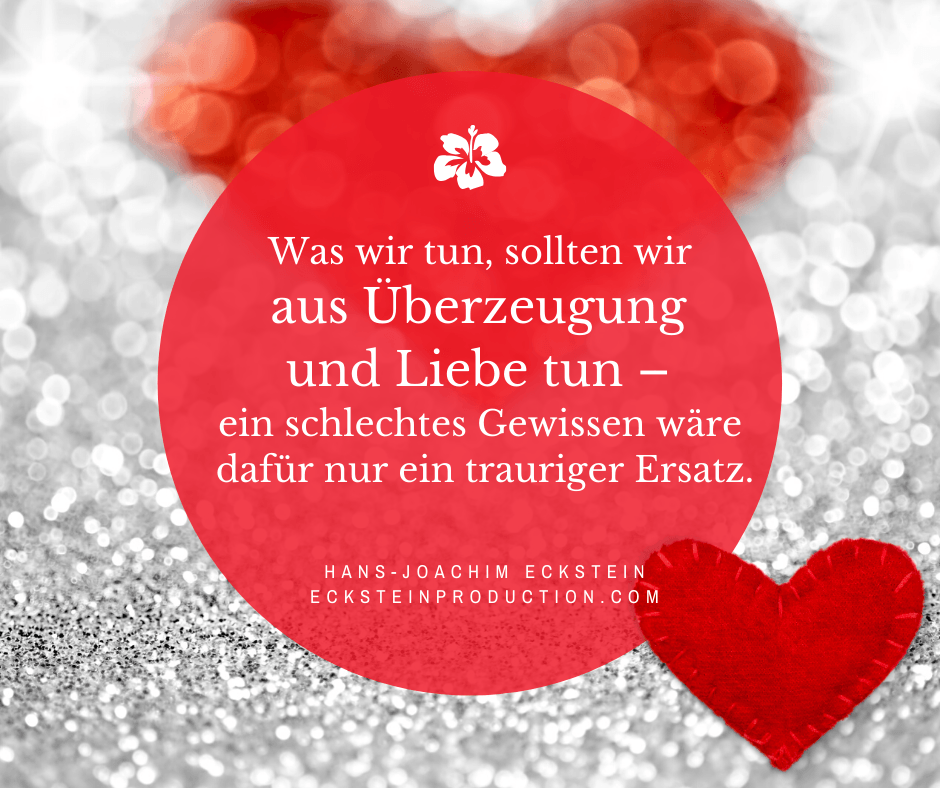Aus Liebe und Überzeugung, #hansjoachimeckstein, #ecksteinhansjoachim, #ecksteinproduction