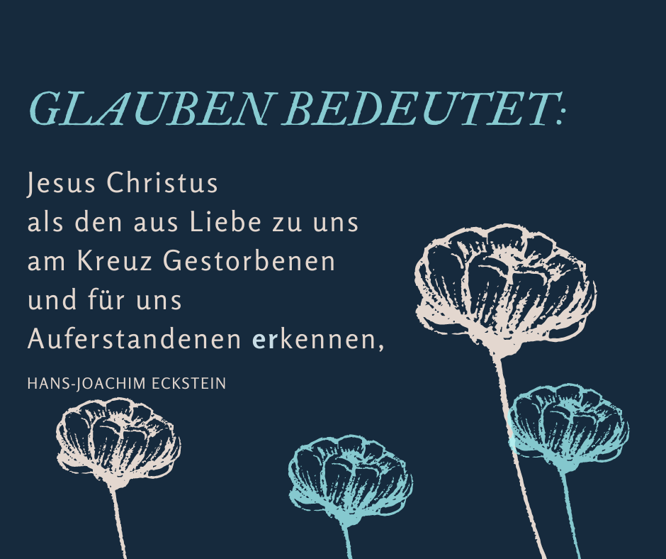 Glauben bedeutet, Ostern, #hansjoachimeckstein, #ecksteinhansjoachim, #ecksteinproduction
