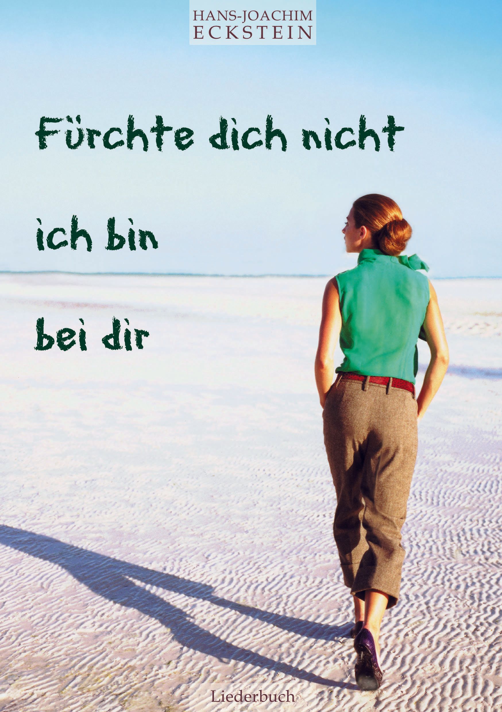 Hans-Joachim Eckstein, Liederbuch, 4-stimmig, Chorsatz, Klavierbegleitung, Lieder, Fürchte dich nicht, Noten, #hansjoachimeckstein, #ecksteinhansjoachim