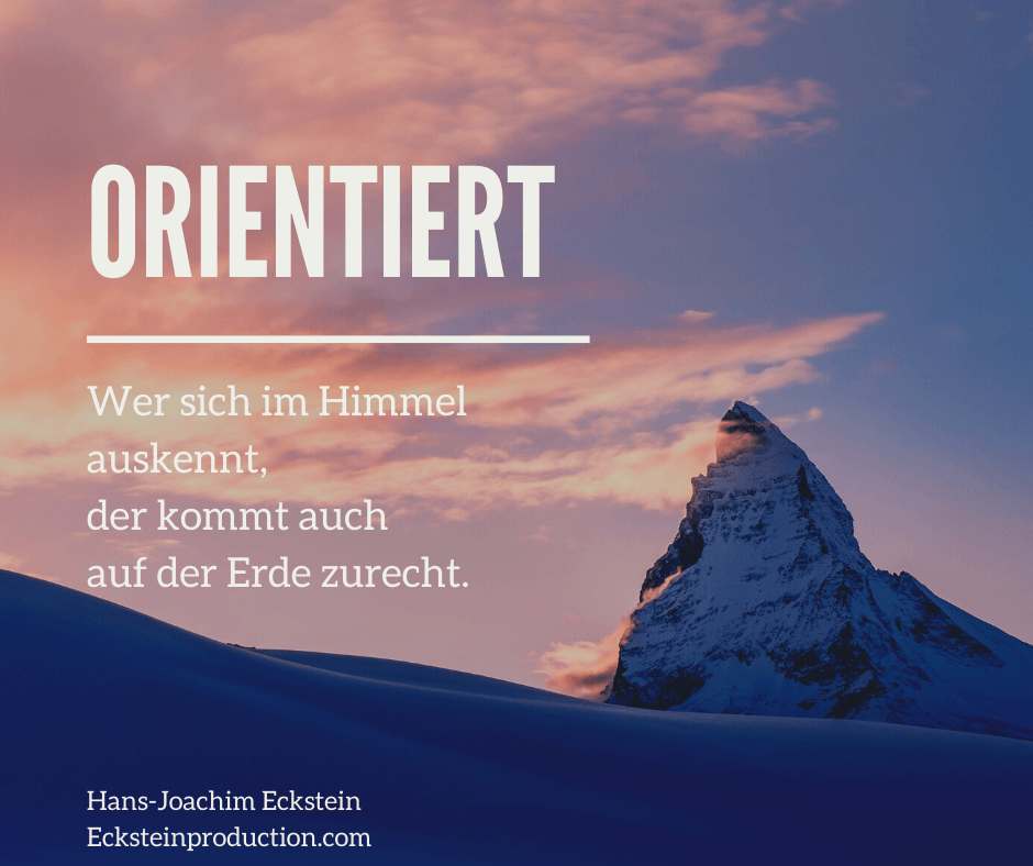 Orientiert, #hansjoachimeckstein, #ecksteinhansjoachim, #ecksteinproduction