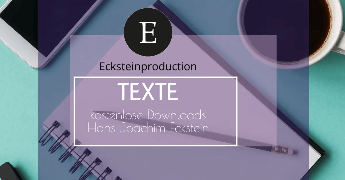 Eckstein-Texte, kostenlose Downloads, allgemeinverständliche Texte,Hans-Joachim Eckstein Texte, Arbeitsblätter, Bibelstudien, #ecksteinhansjoachim, #hansjoachimeckstein