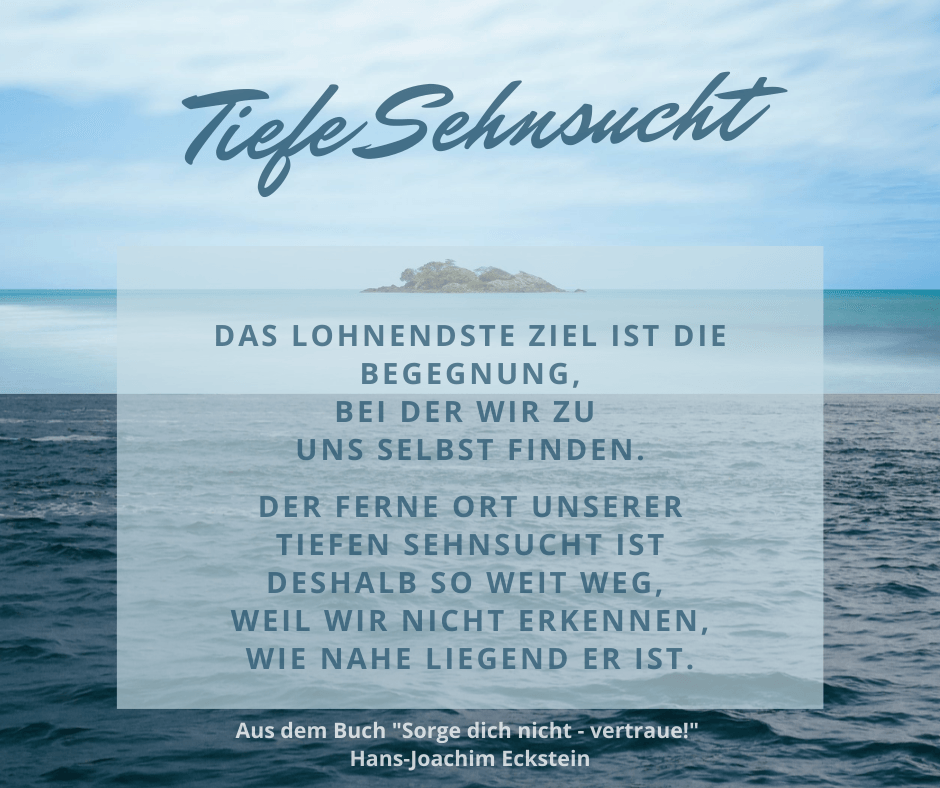 #hansjoachimeckstein, #ecksteinhansjoachim, #ecksteinproduction, sehnsucht, tiefe sehnsucht