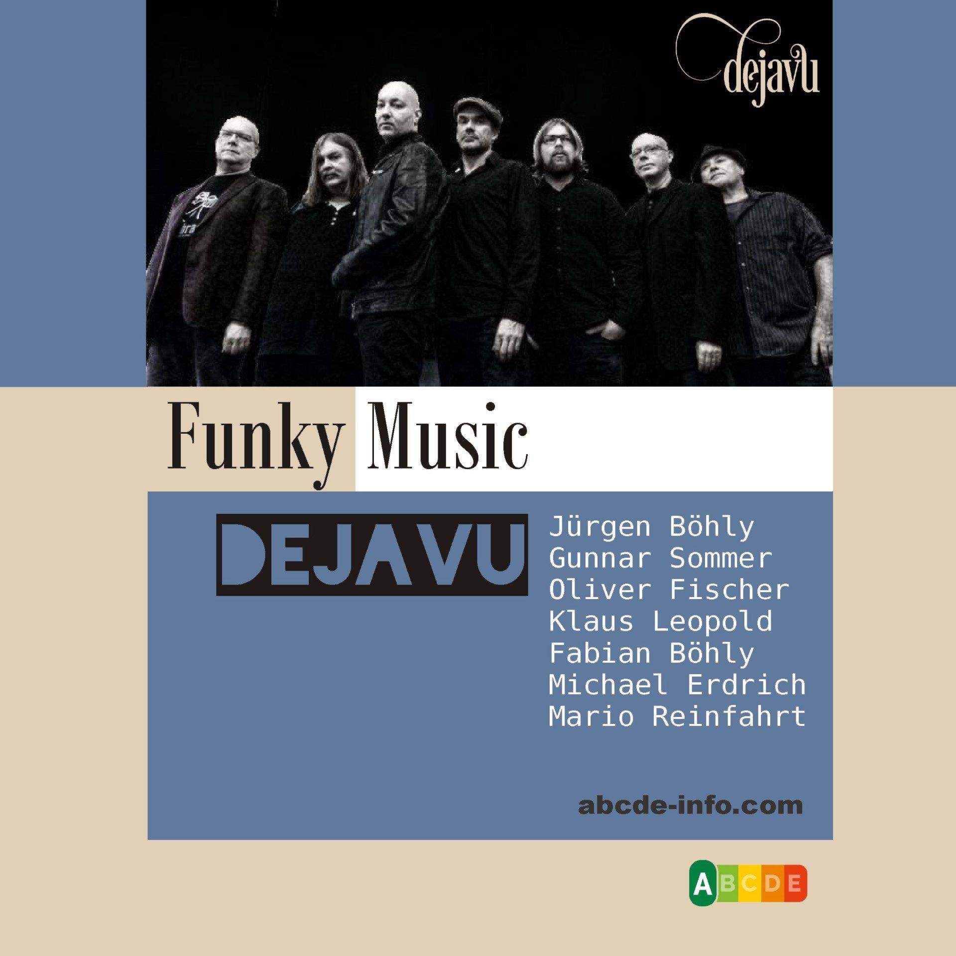 DejaVu DejaVu Oberkirch Kehl Offenburg Karlsruhe Gunnar Sommer Oliver Oli Fischer Böhly Klaus Leopold Mario Reinfarth Michael Erdrich Party Event Feier Betriebsfest Konzert ABCDE Funk Soul Pop