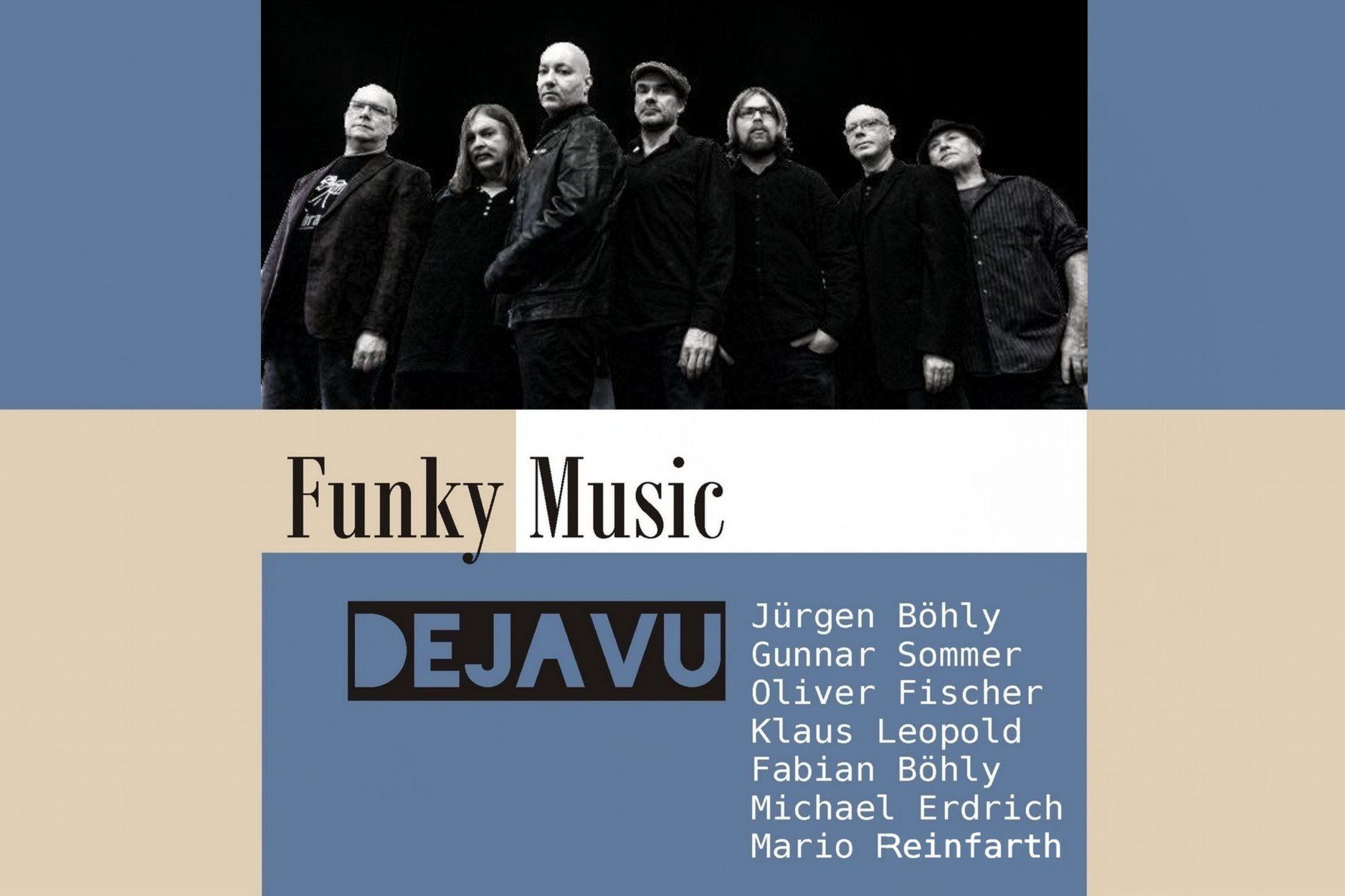 DejaVu DejaVu Oberkirch Kehl Offenburg Karlsruhe Gunnar Sommer Oliver Oli Fischer Böhly Klaus Leopold Mario Reinfarth Michael Erdrich Party Event Feier Betriebsfest Konzert ABCDE Funk Soul Pop