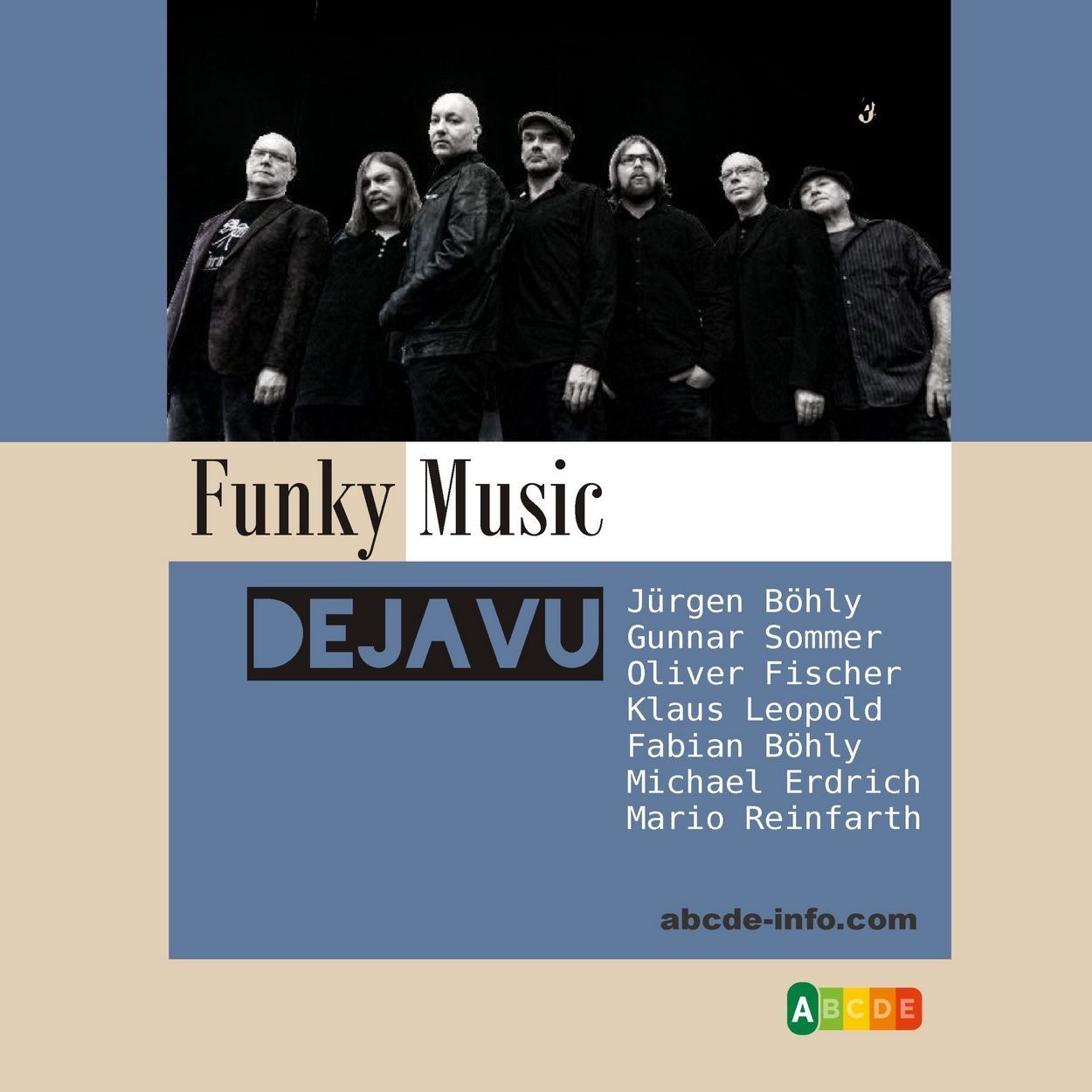 DejaVu DejaVu Oberkirch Kehl Offenburg Karlsruhe Gunnar Sommer Oliver Oli Fischer Böhly Klaus Leopold Mario Reinfarth Michael Erdrich Party Event Feier Betriebsfest Konzert ABCDE Funk Soul Pop