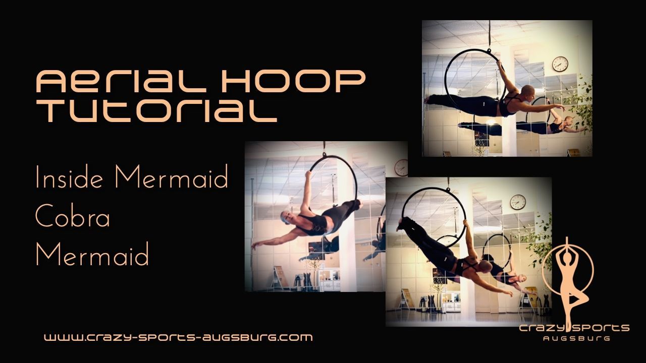 Aerial Hoop Tutorial Inside Mermaid Cobra Mermaid