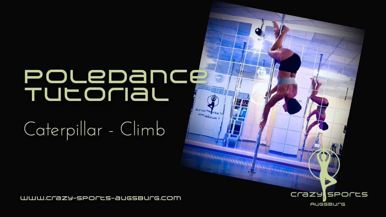 Pole Dance Tutorial Caterpillar Climb