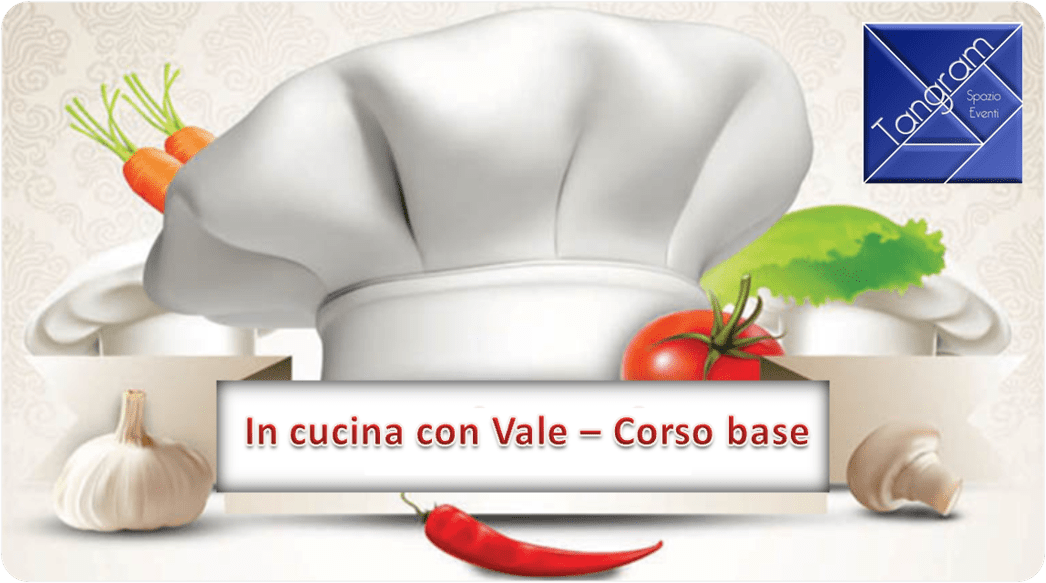 Corso base di cucina Lodi Paullo Pantigliate Melegnano