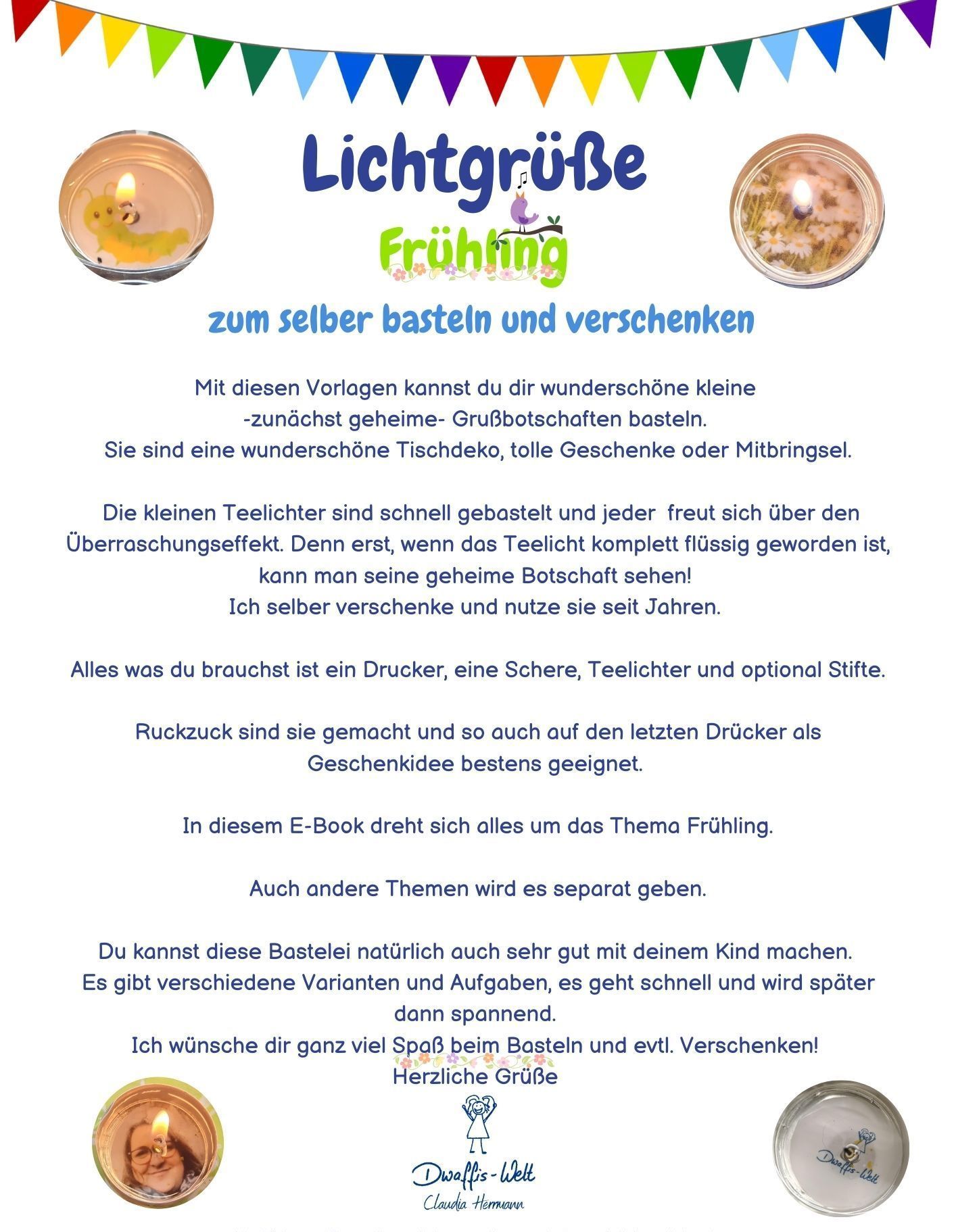 Lichtgrüße Liebe/Valentin. Mit diesen Vorlagen kannst du dir wunderschöne kleine -zunächst geheime- Grußbotschaften basteln. Sie sind eine wunderschöne Tischdeko, tolle Geschenke oder Mitbringsel. Die kleinen Teelichter sind schnell gebastelt und jeder freut sich über den Überraschungseffekt. Denn erst, wenn das Teelicht komplett flüssig geworden ist, kann man seine geheime Botschaft sehen! Ich selber verschenke und nutze sie seit Jahren. Alles was du brauchst ist ein Drucker, eine Schere, Teelichter und optional Stifte. Ruckzuck sind sie gemacht und so auch auf den letzten Drücker als Geschenkidee bestens geeignet. In diesem E-Book dreht sich alles um die Liebe, Valentin z.B. Hochzeit ist so groß, dafür mache ich ein eigenes Bastel-E-Book. Auch andere Themen wird es separat geben. Du kannst diese Bastelei natürlich auch sehr gut mit deinem Kind machen. Es gibt verschiedene Varianten und Aufgaben, es geht schnell und wird später dann spannend. Ich wünsche dir ganz viel Spaß beim Basteln und evtl. Verschenken!