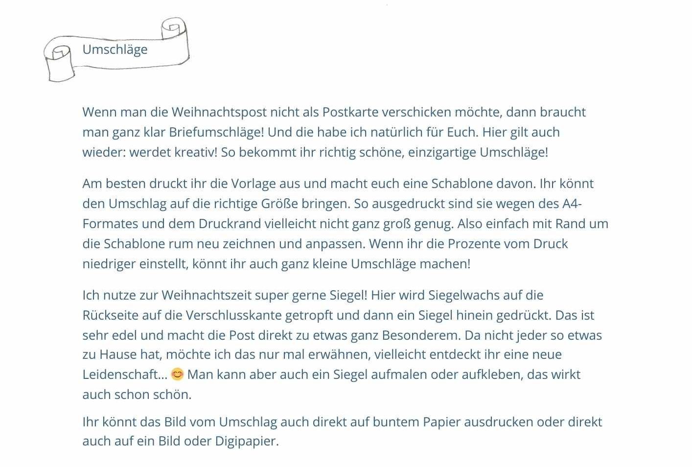 Diese brauchst Du Dir nur runterladen, ausdrucken, ausschneide, zusammenkleben und beschriften. Gefallen sie Dir?
Ob Du damit Deine Weihnachtspost oder Gutscheine verschenkst bleibt Dir überlassen.
Viel Spaß damit!