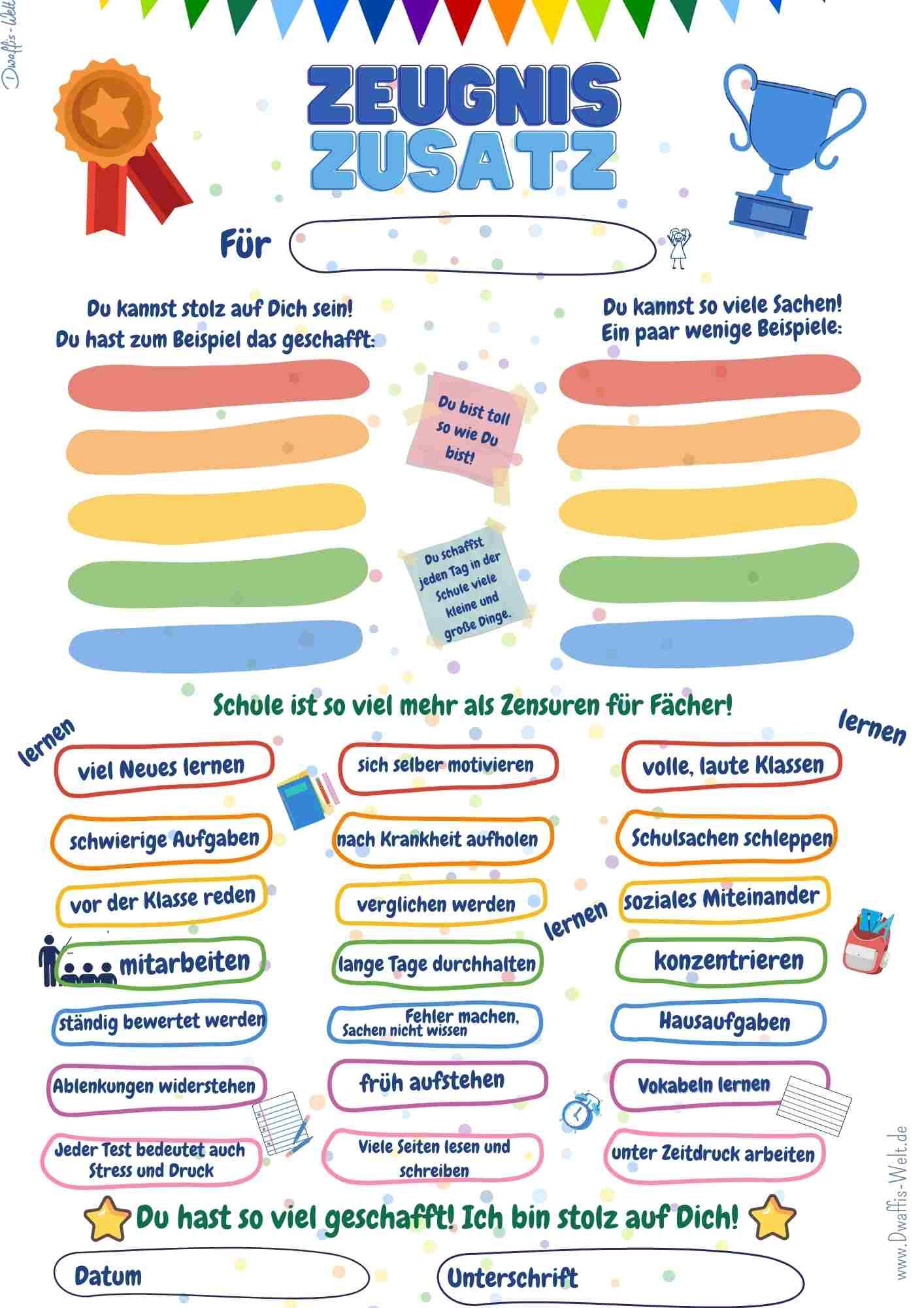 Ein Zeugnis Zusatz für Kinder. Sie leisten so viel mehr in der Schule als Zensuren es sagen. Zeit es ihnen zu zeigen und die Leistung anzuerkennen. Kinder motivieren und stärken heißt es.