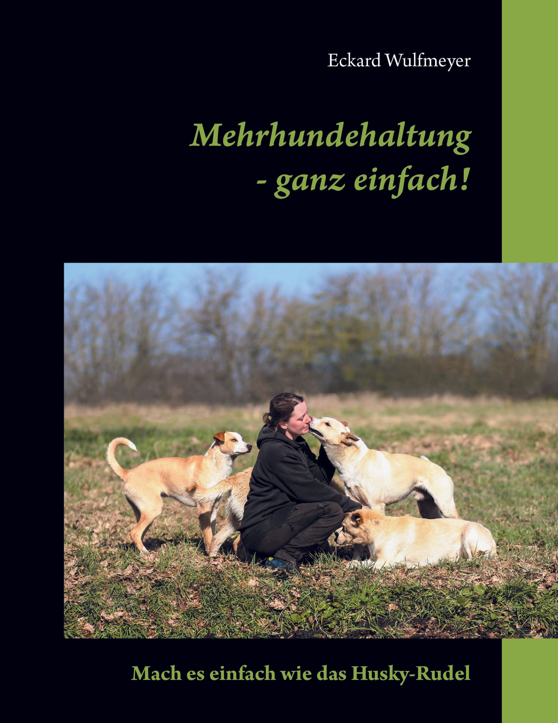 Buchcover: Mehrhundehaltung ganz einfach von Eckard Wulfmeyer