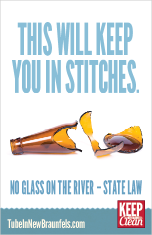 No Glass allowed on the Comal River or any Texas River - State Law - Broken Glass is dangerous for bare feet - Tube In New Braunfels