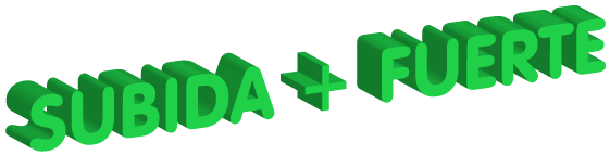 SUBIDA + FUERTE SUBIDA + FUERTE