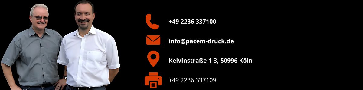 Die zwei Geschäfspartner von der Pacem-Druck OHG mit Ihren Kontaktdaten: Telefon: +49 2236 337100, E-Mail: info@pacem-druck.de, Standort: Kelvinstraße 1-3, 50996 Köln, Fax: +49 2236 337109