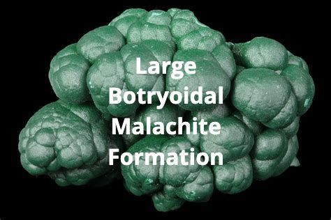  Large Botryoidal Malachite formation 