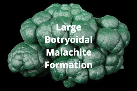 Large Botryoidal Malachite formation