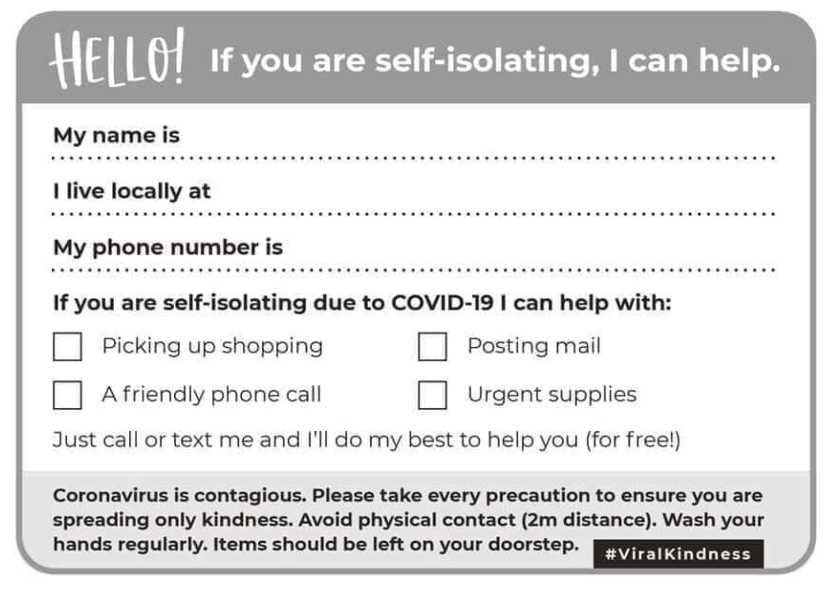 Hello! If you are self-isolating, I can Help.