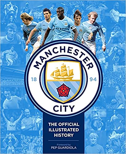 Manchester City The Official Illustrated History