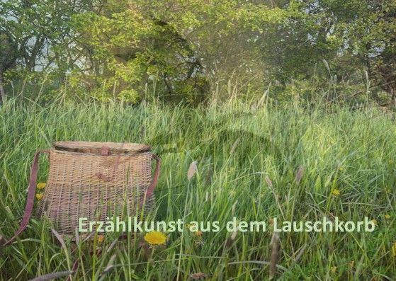 Lauschkorb Lauschkorb Erzählkunst Katharina Götz