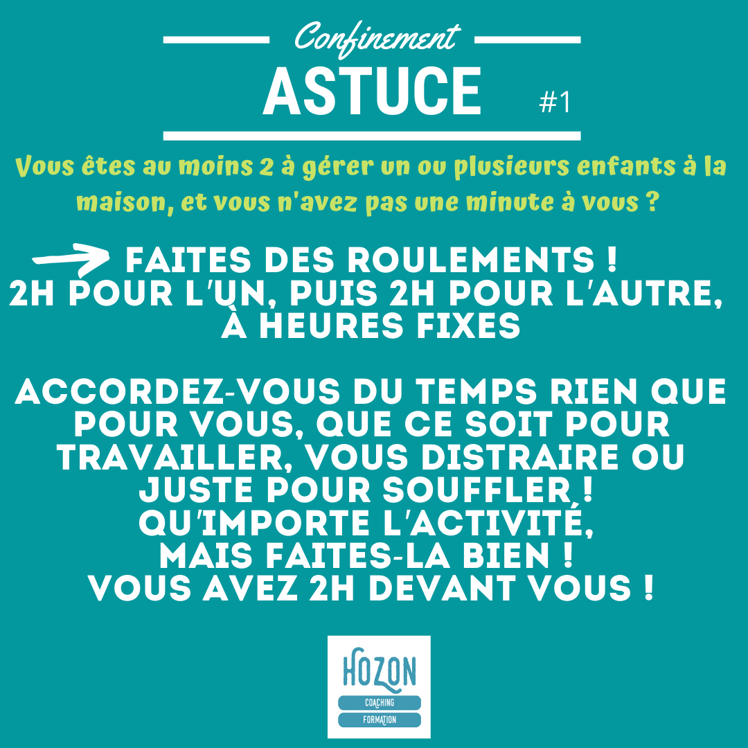 Astuce confinement