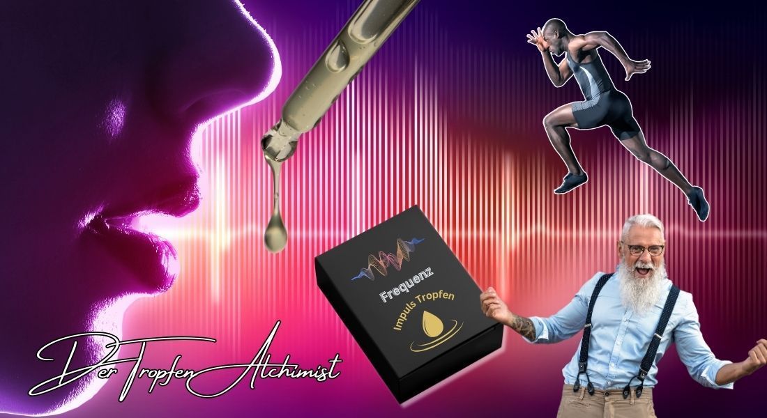 Frequenztropfen für mehr Lebensqualitär