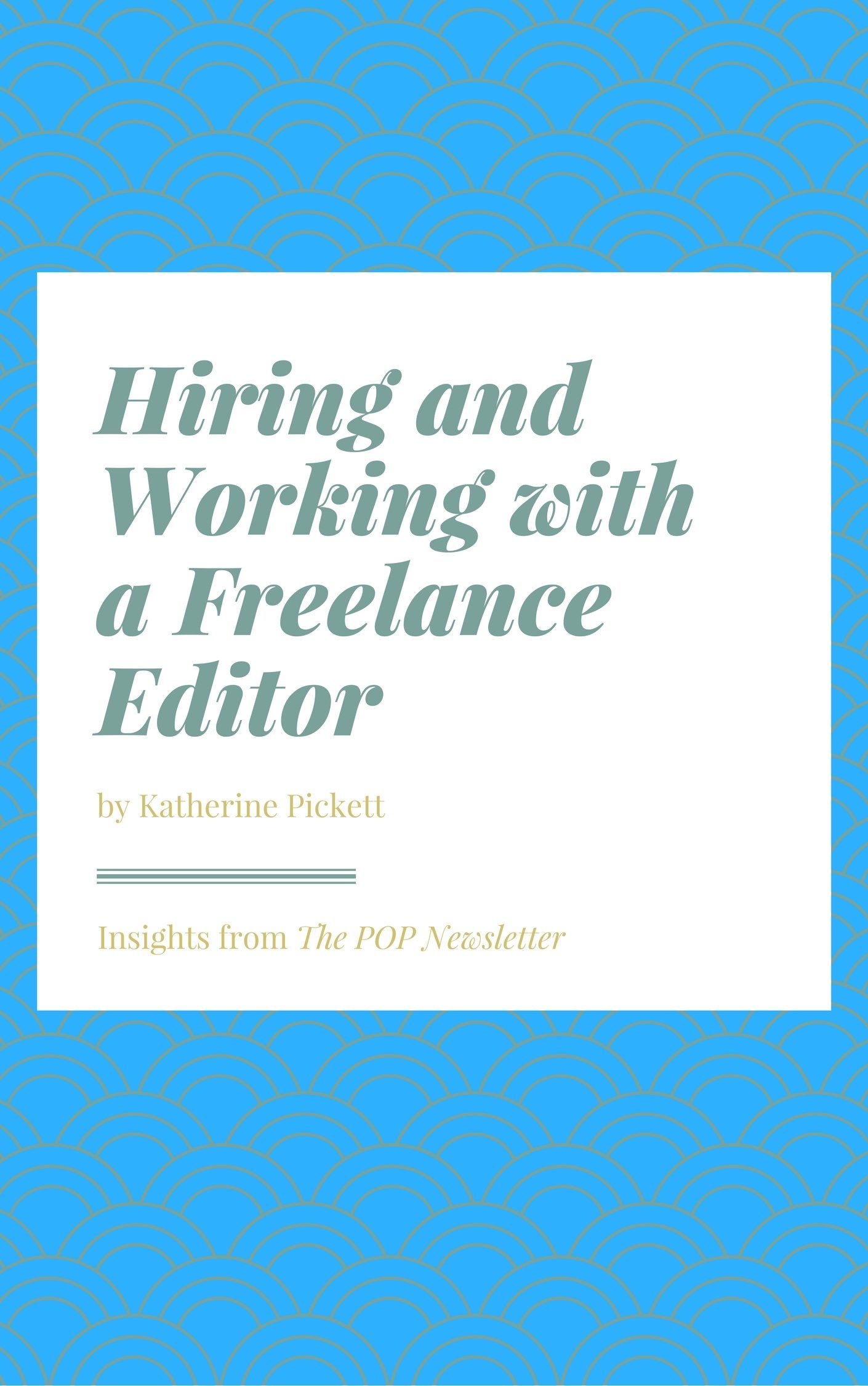 Hiring and Working with a Freelance Editor