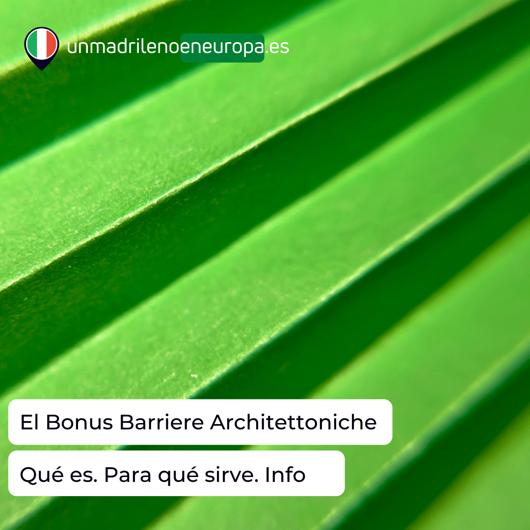 Bonus en Italia. Barreras Arquitectónicas.