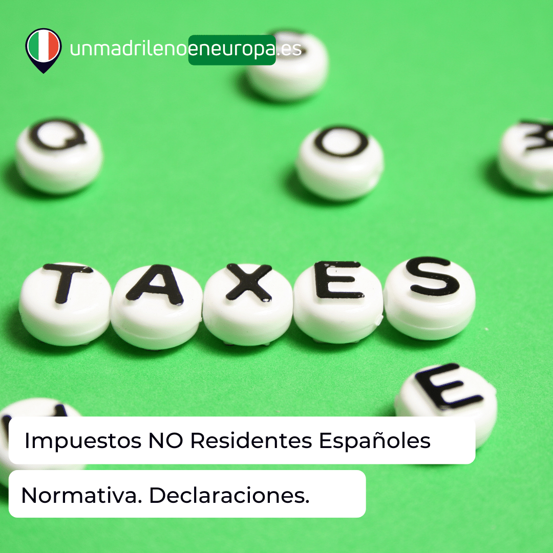 Impuesto no Residentes Españoles. Mi casa