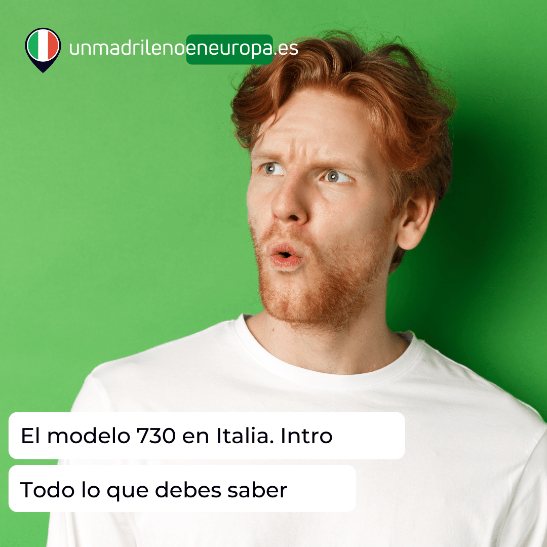 El modelo 730. Hacer la Declaración de la Renta en Italia.