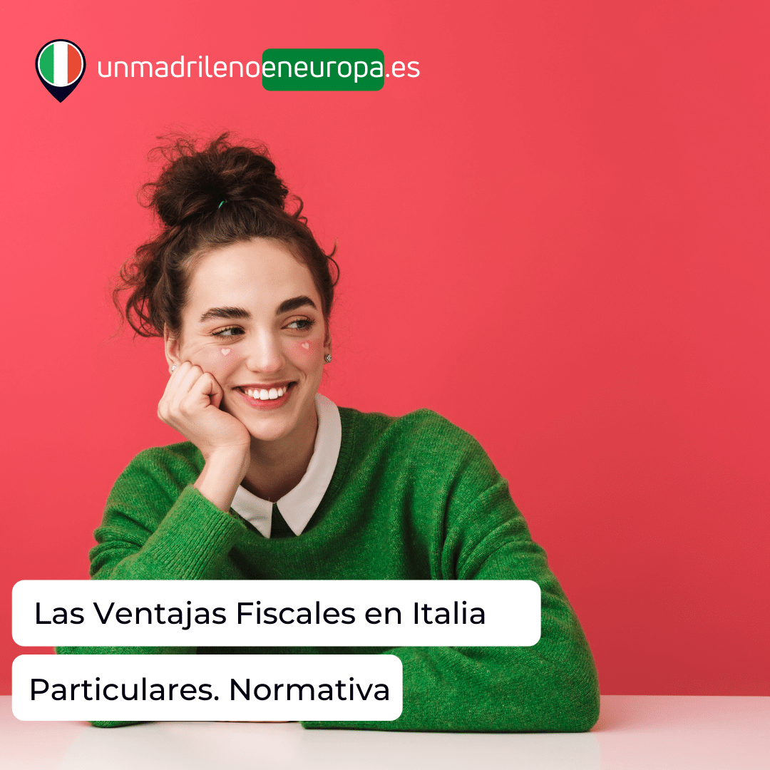 Ventajas Fiscales en Italia para Extranjeros