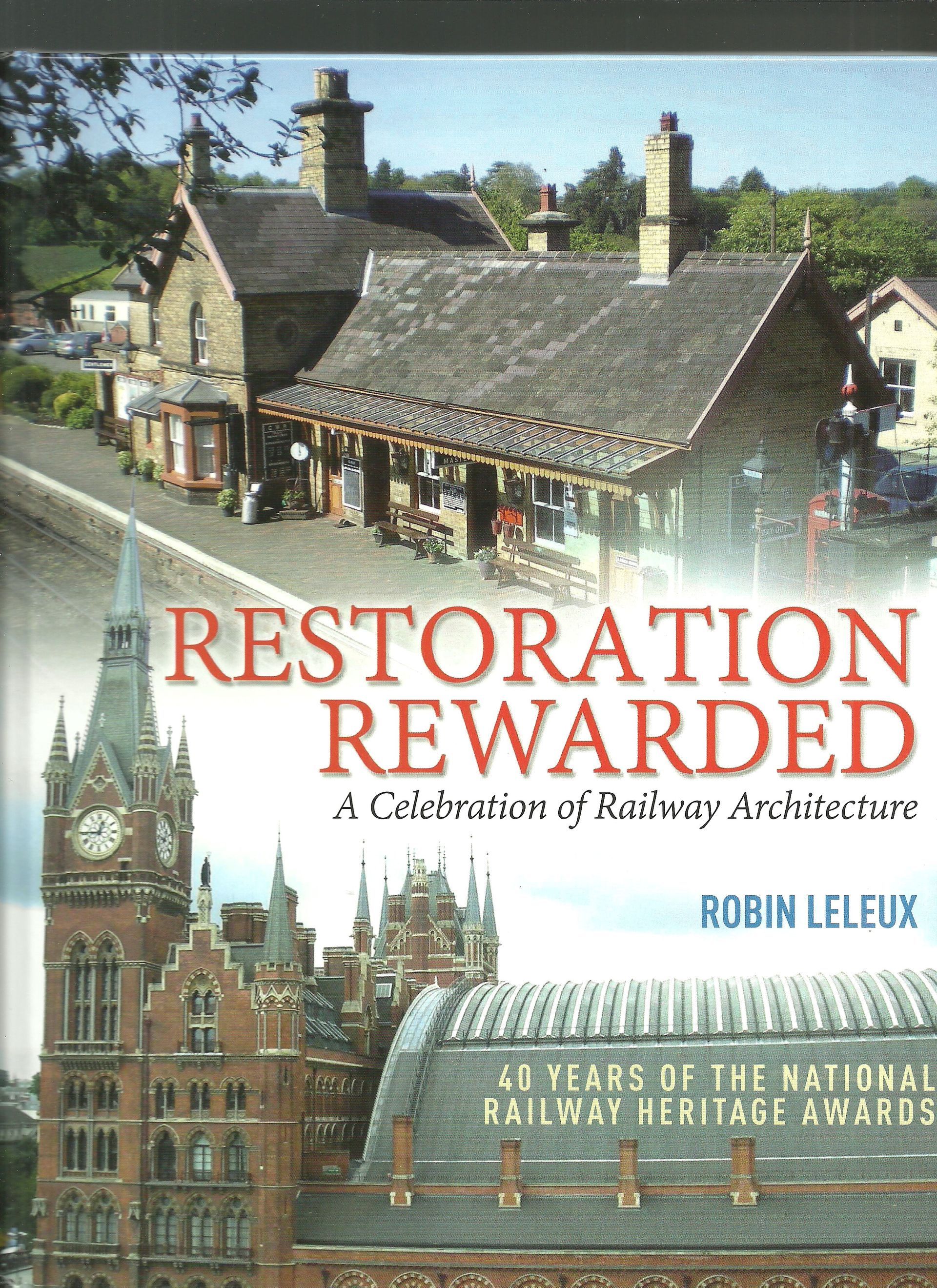 Rowden Mill Station features within Robin Leleux's  book ' Restoration rewarded'  that looks at 40 years of the National Railway Heritage Awards.  'A Celebration of Railway Architecture' as the subtitle states.