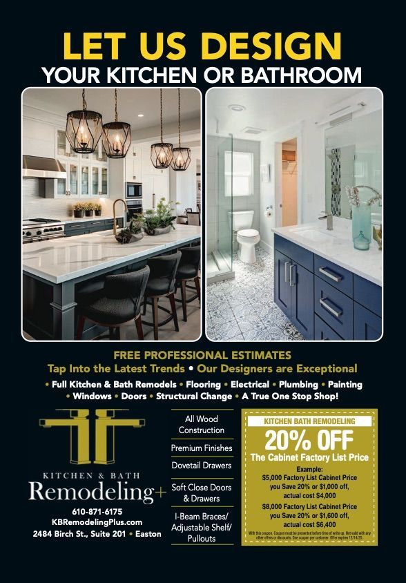 Kitchen & Bath Remodeling Plus — Expert kitchen and bathroom design, full remodels, and 20% off cabinet savings in Easton, PA. Kitchen and Bath Remodeling Plus flyer showcasing professional kitchen and bathroom design services in Easton, PA. Includes photos of modern remodels, free estimates, and 20% off cabinet discount offer.