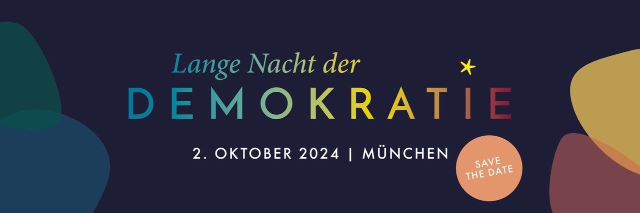 Safe the Date zur Langen Nacht der Demokratie am 2. Oktober 2024 in München