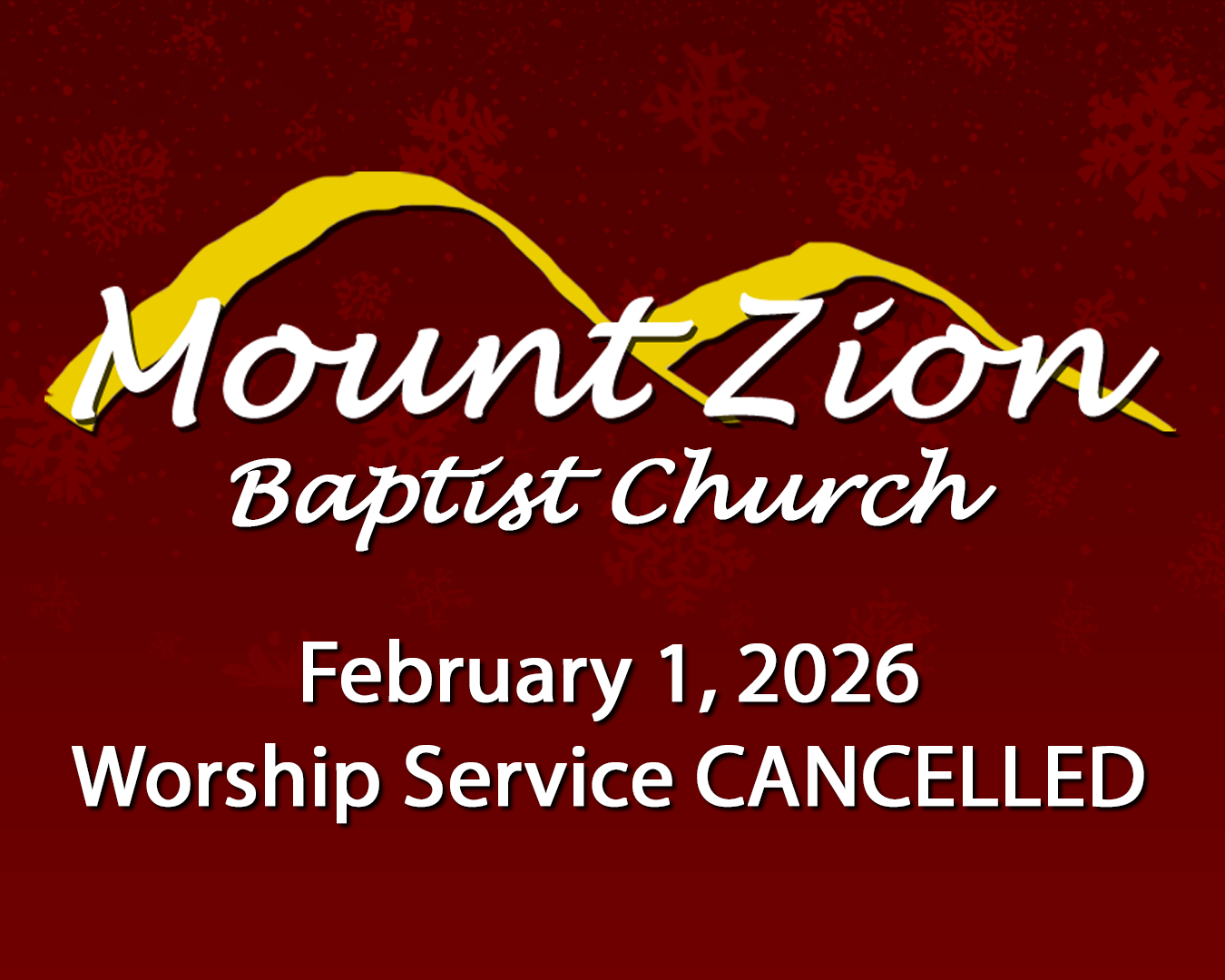 January 25, 2026 Worship Services Cancelled January 25, 2026 Worship Services Cancelled