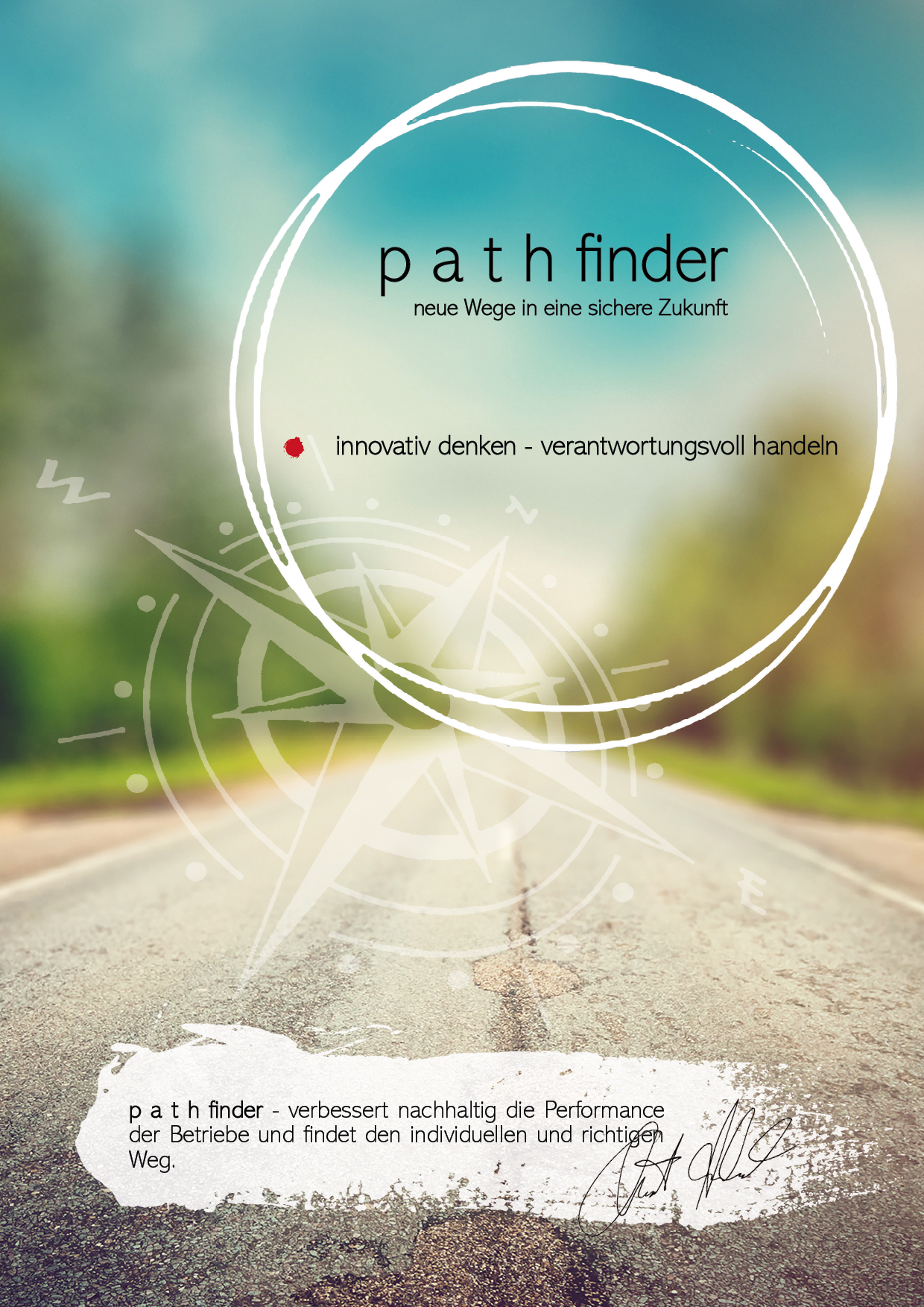 Pathfinder - Projekte haben zwei grundlegende Ziele: Ergebnisverbesserung und Effizienzsteigerung der Unternehmen um den Veränderungen im Tourismus, der Gesellschaft, dem Klima begegnen zu können. Ideal bei anstehenden Investitionen, Nachfolgeszenarien und Umschuldungen.