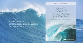 quand la vague réalise qu'elle est l'océan quand la vague réalise qu'elle est l'océan