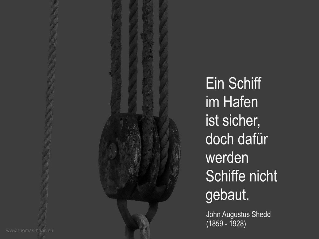 Motivationsmotiv, Shedd-Zitat Motivation mit einem Zitat von John Augustus Shedd