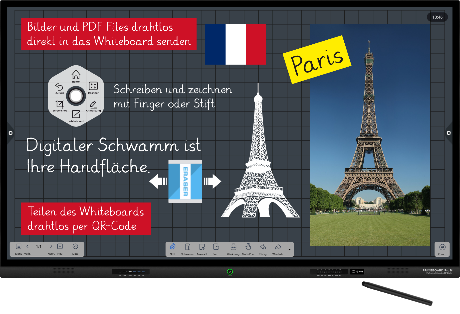 Hinweis auf ein interaktives, digitales Whiteboard mit dem Titel 'Digitale Tinte und ein Whiteboard mit unglaublichen Funktionen'. Auf dem Bildschirm des Whiteboards ist die Pariser Eiffel-Turm zu sehen. Text auf dem Bild beschreibt verschiedene Funktionen wie das Schreiben mit Finger oder Stift, das drahtlose Teilen von Inhalten per QR-Code und die automatische Texterkennung. Digitale Tinte und ein Whiteboard
mit unglaublichen Funktionen. Ob mit Finger oder Stift – auf dem PRIMEBOARD Pro schreiben und arbeiten Sie so intuitiv wie auf Papier.
Mit intelligenter Technologie, integrierten Tools und grenzenloser Freiheit im digitalen Raum.
Schreiben mit Finger oder Soft-Touch-Stift
Automatische Texterkennung – Handschrift wird zu digitalem Text
Bilder, Videos und PDF-Dateien einfügen – per Drag & Drop, vom USB-Stick oder per Upload vom Smartphone
Inhalte aus dem Internet übernehmen und weiterbearbeiten
Künstliche Intelligenz unterstützt beim Formulieren und Visualisieren
Mehrseitige, endlos erweiterbare Whiteboards mit Seitenvorschau, Navigation und Exportfunktion
Hintergründe – basierend auf deutschen Bildungsstandards
Integrierte Werkzeuge für Unterricht, Präsentation und Meetings
Drahtloses Senden von Inhalten – direkt vom Smartphone, Tablet oder Computer ins Whiteboard per CR-Code
Whiteboard-Inhalte teilen leicht gemacht: Einfach QR-Code scannen – und innerhalb von Sekunden erscheinen alle Inhalte auf den verbundenen Smartphones, Tablets oder Notebooks
