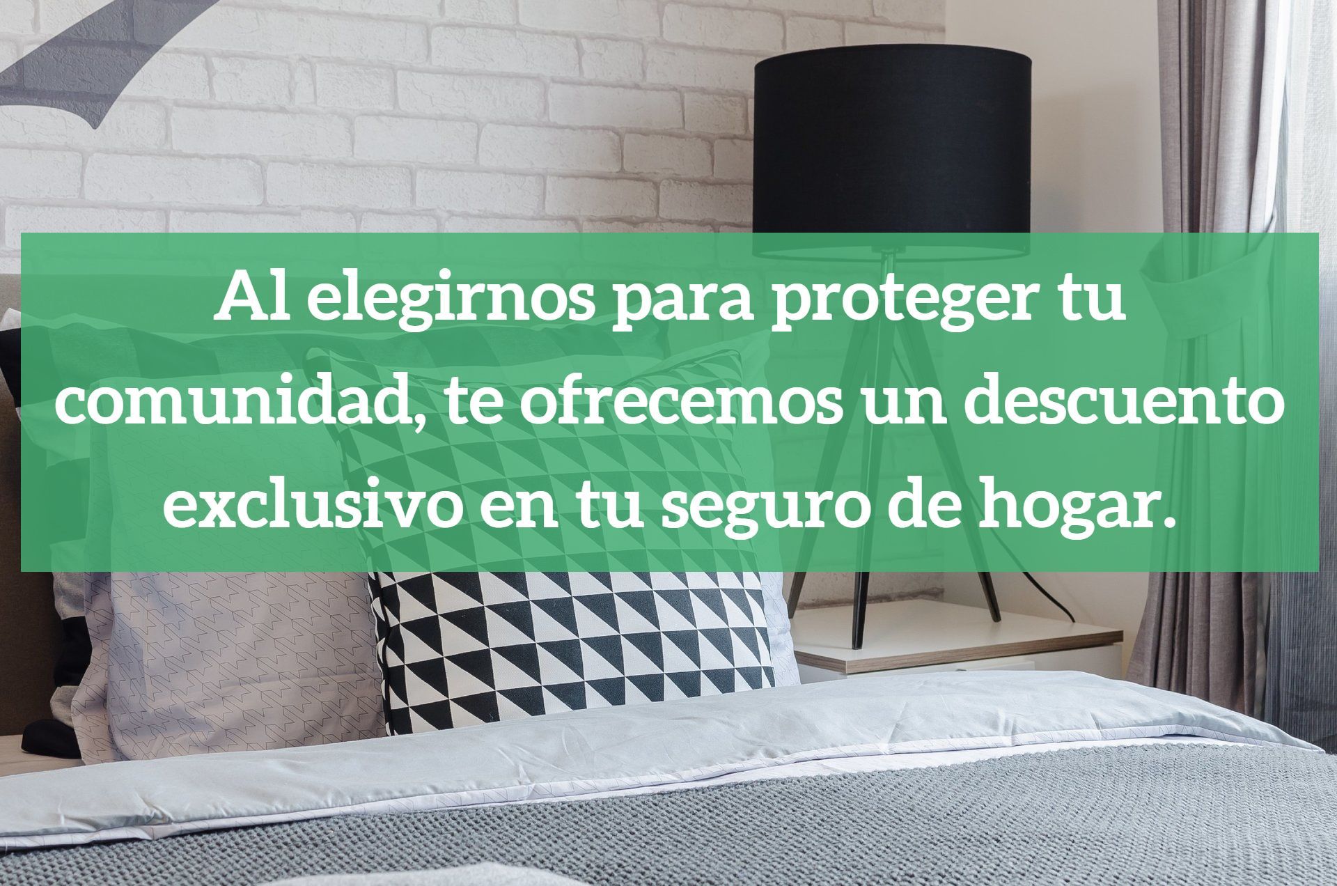 DESCUENTOS EXCLUSIVOS HOGAR Descuentos exclusivos en el seguro del hogar por contratar el seguro de la comunidad en tuagentedeseguros.es