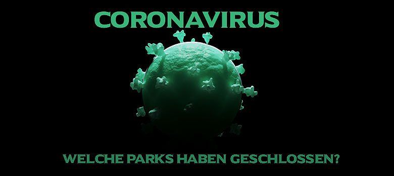 WELCHE PARKS HABEN GESCHLOSSEN WELCHE PARKS HABEN GESCHLOSSEN