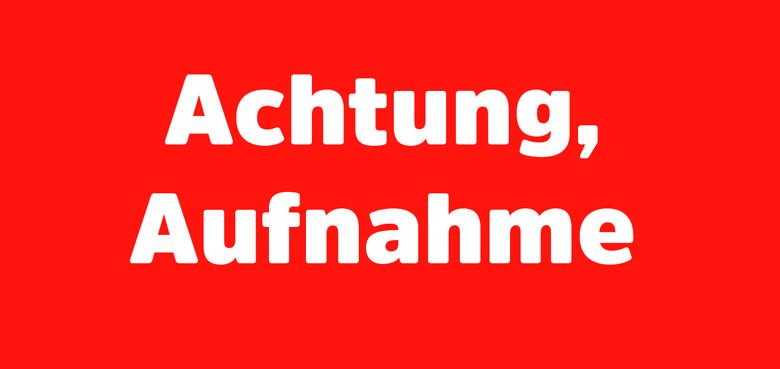 ACHTUNG AUFNAHME im FORT FUN ACHTUNG AUFNAHME im FORT FUN