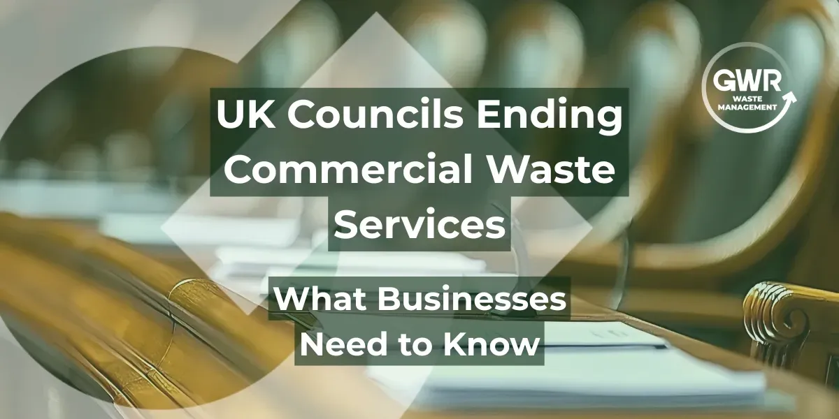 UK Councils Ending Commercial Waste Services