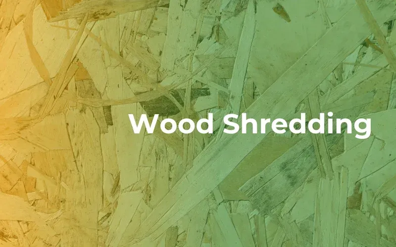 wood shredding