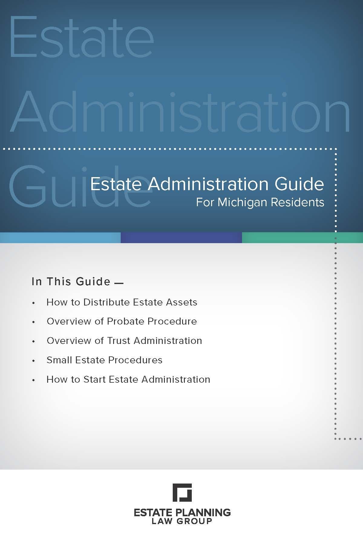 Estate Administration Guide for Michigan Residents