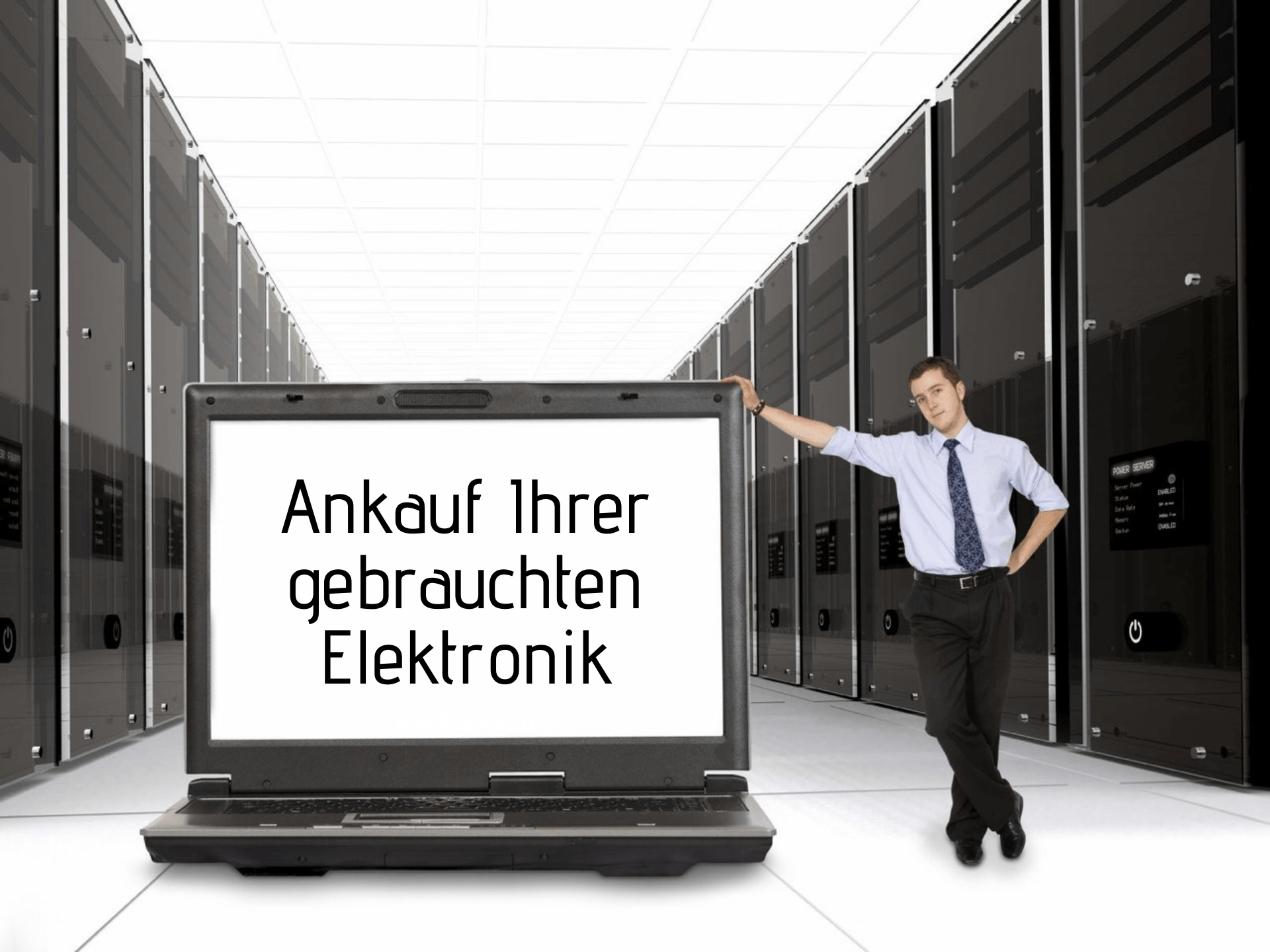 Ankauf gebrauchter Elektronik und Restposten Ankauf gebrauchter Elektronik und Restposten