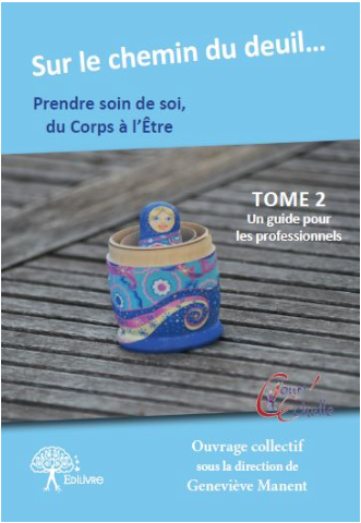 © Sur le chemin du deuil Sur le chemin du deuil Geneviève Manent