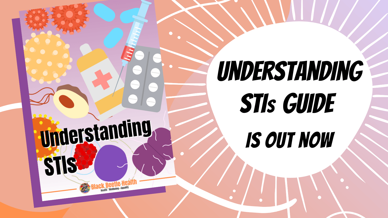 Understanding STIs Guide is out now