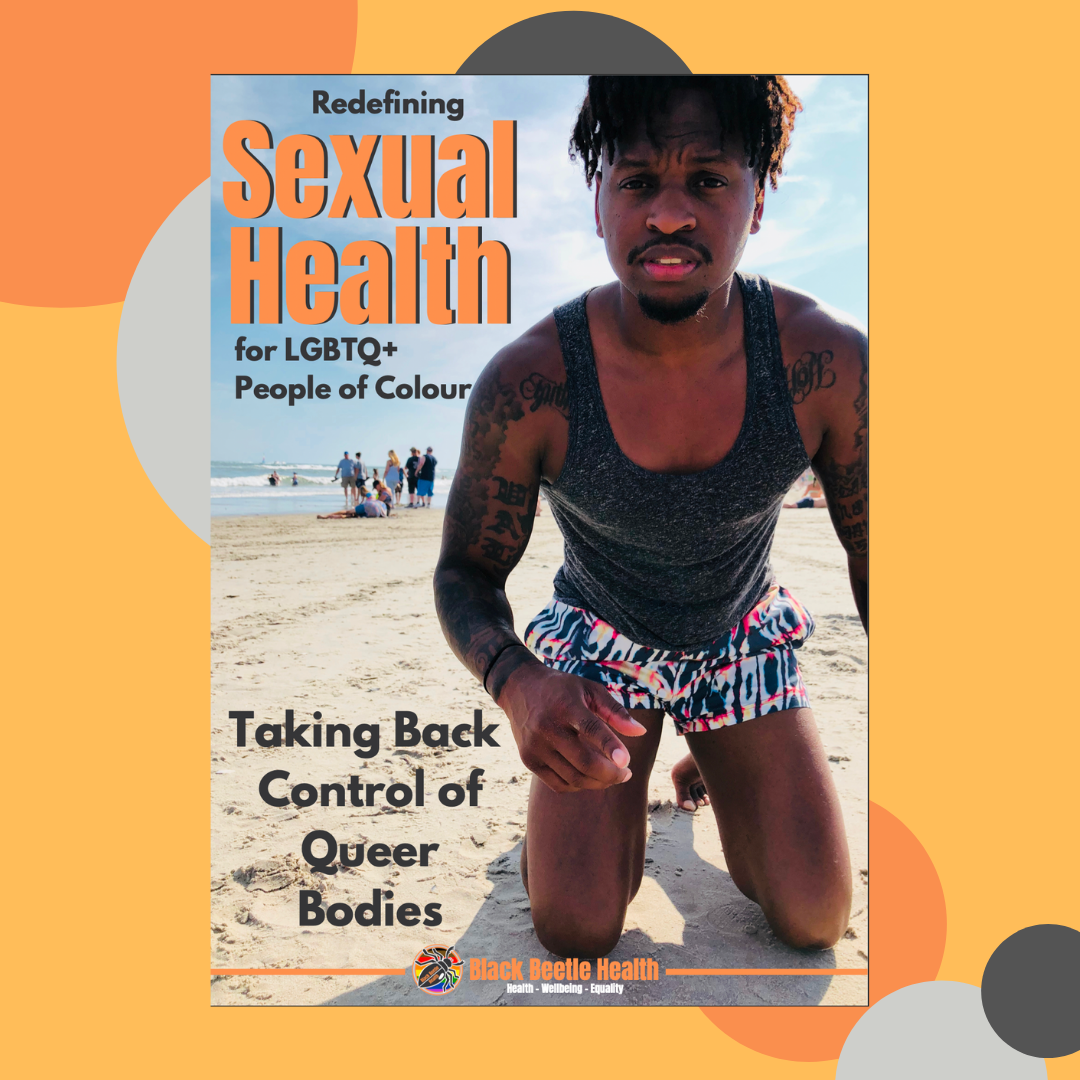 Sexual Health and Wellbeing Guide for LGBTQ+ Black and People of Colour